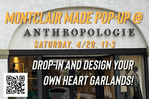 Pop-Up at Anthropologie | Drop-in and Design Your Own Heart Garlands!