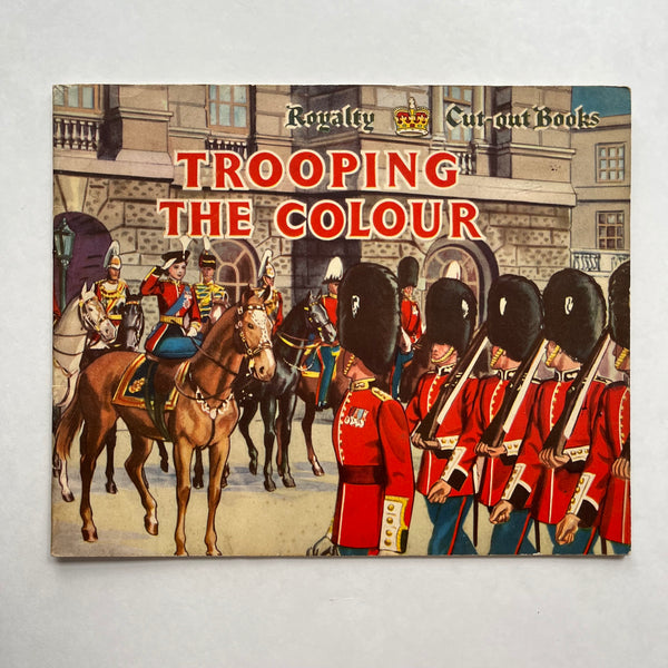 Trooping the Colour Royalty Cut-out Book